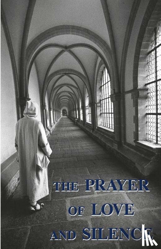 Carthusian, A. - Prayer of Love and Silence