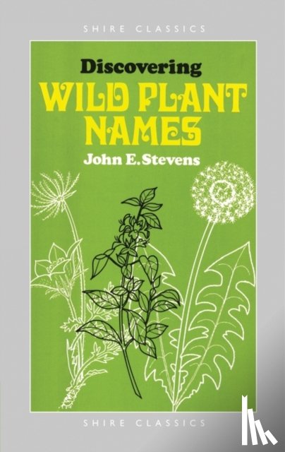 Stevens, John E. - Discovering Wild Plant Names