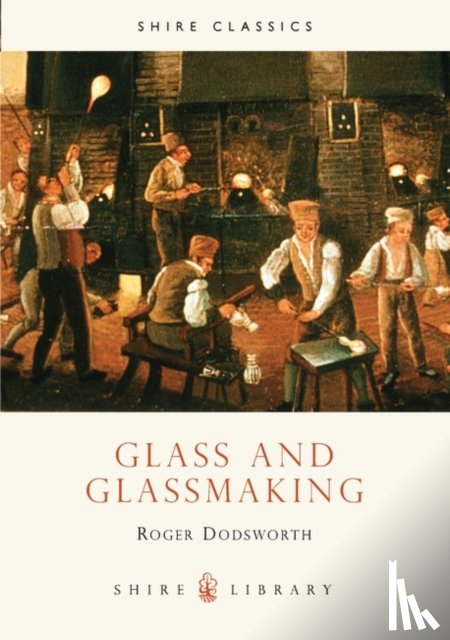 Dodsworth, Roger - Glass and Glassmaking