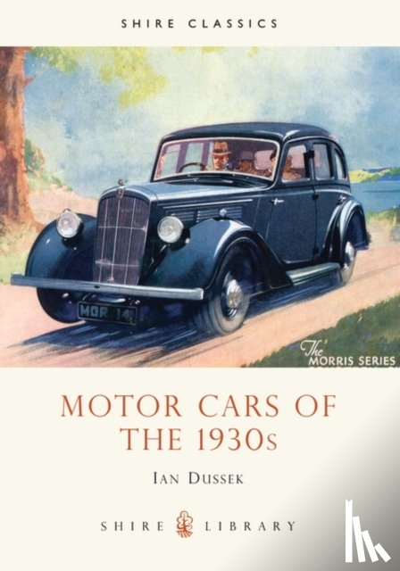 Dussek, Ian - Motor Cars of the 1930s