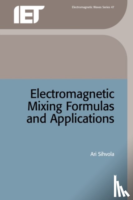 Sihvola, Ari (Professor - Electromagnetic Mixing Formulas and Applications