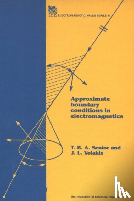Senior, T.B.A. (Professor, Volakis, J.L. (Professor - Approximate Boundary Conditions in Electromagnetics