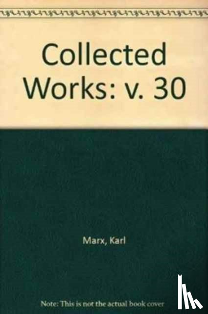 Marx, Karl, Engels, Friedrich - Collected Works