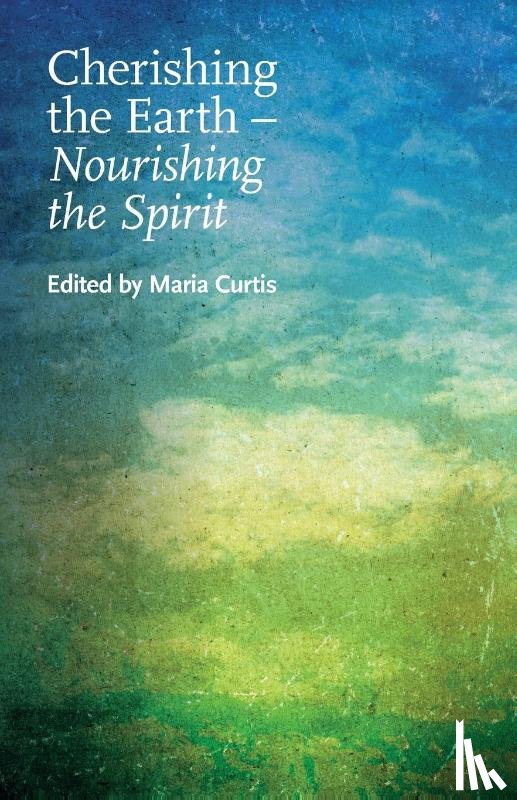  - Cherishing the Earth -- Nourishing the Spirit