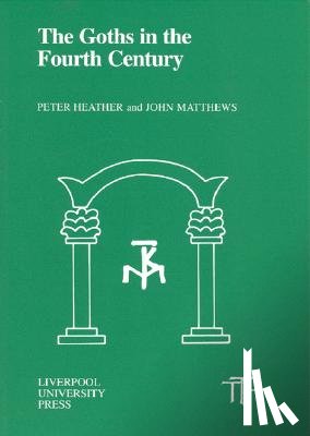 Heather, Peter - The Goths in the Fourth Century