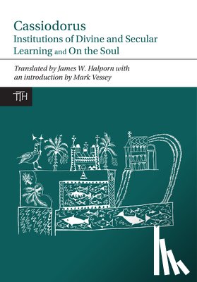 Cassiodorus - Cassiodorus: Institutions of Divine and Secular Learning