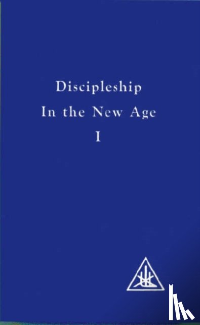 Bailey, Alice A. - Discipleship in the New Age,