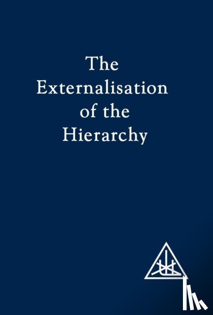 Bailey, Alice A. - Externalization of the Hierarchy