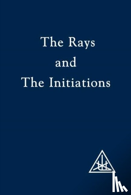 Bailey, Alice A. - The Rays and the Initiations