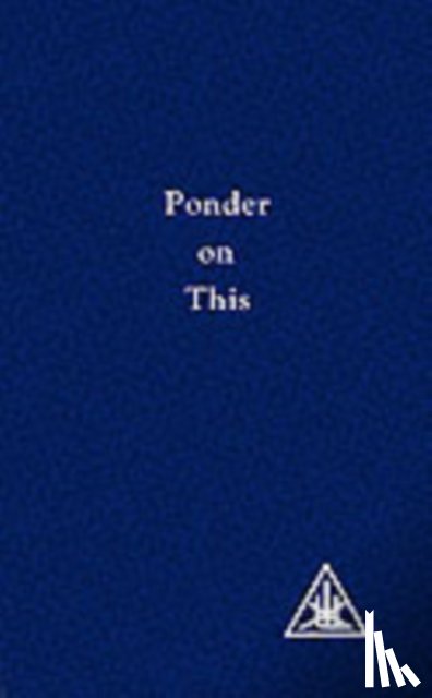 Bailey, Alice A., Khul, Djwhal - Ponder on This