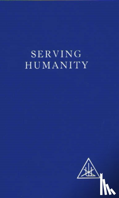 Bailey, Alice A. - Serving Humanity