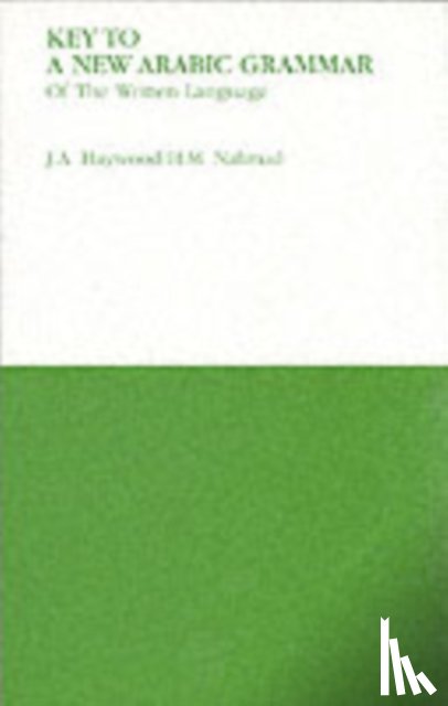 Nahmad, H. M., Haywood, John A. - Key to a New Arabic Grammar