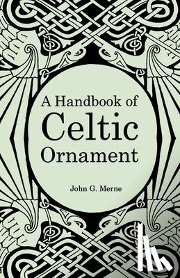 Merne, John G - A Handbook of Celtic Ornament