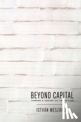 Meszaros, Istvan - Beyond Capital