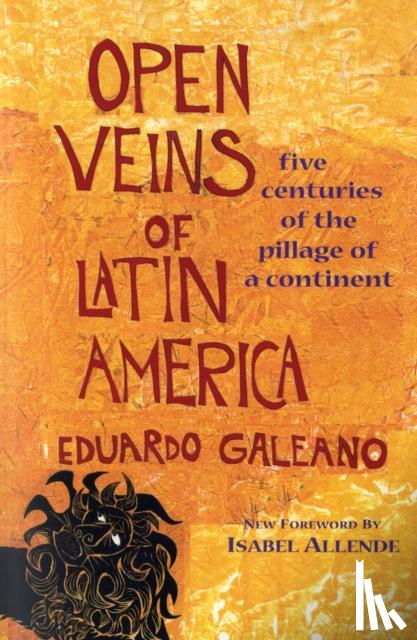 Galeano, Eduardo - Open Veins of Latin America