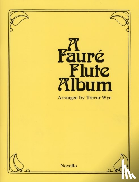 Wye, Trevor - A Faure Flute Album
