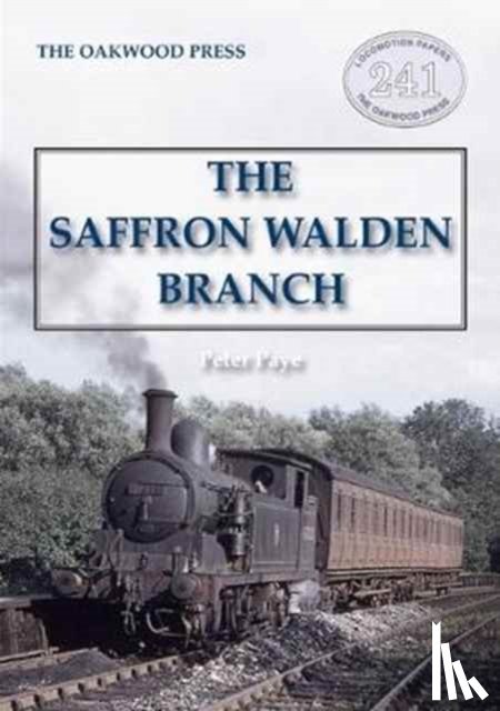 Paye, Peter - The Saffron Walden Branch (New Edition)