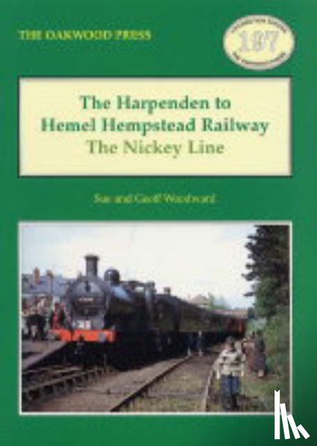 Woodward, Sue, Woodward, Geoff - The Harpenden to Hemel Hempstead Railway