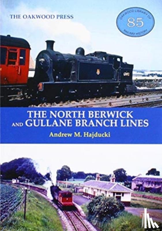 Hajducki, Andrew - The North Berwick and Gullane Branch Lines