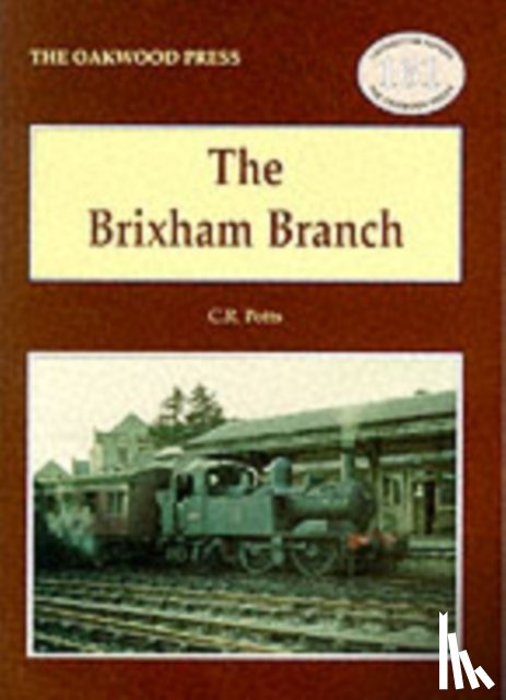 Potts, C. R. - The Brixham Branch