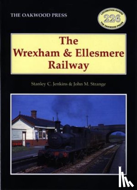 Jenkins, Stanley C. - The Wrexham and Ellesmere Railway