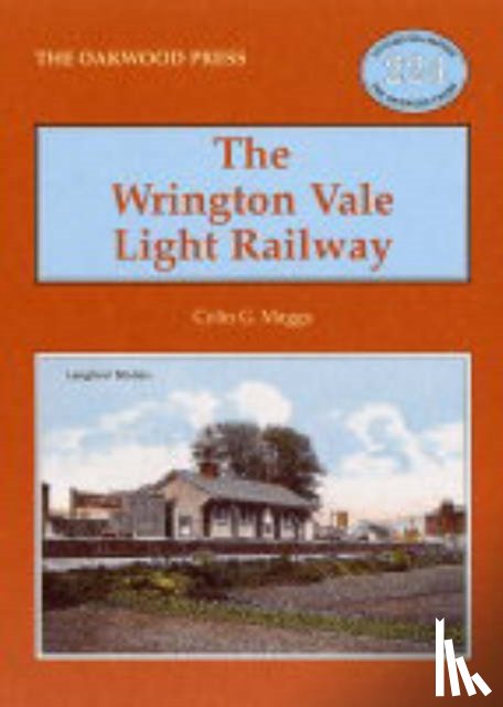 Maggs, Colin Gerald - The Wrington Vale Light Railway