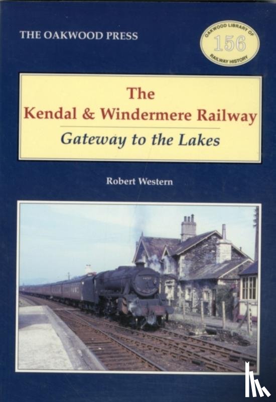 Western, Robert - The Kendal and Windermere Railway
