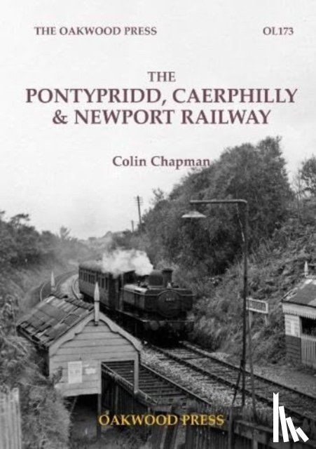 Chapman, Colin - The Pontypridd, Caerphilly & Newport Railway