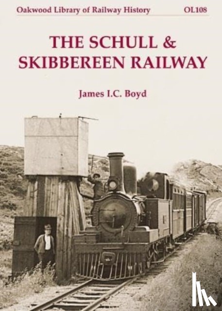 Boyd, James I C - The Schull & Skibbereen Railway