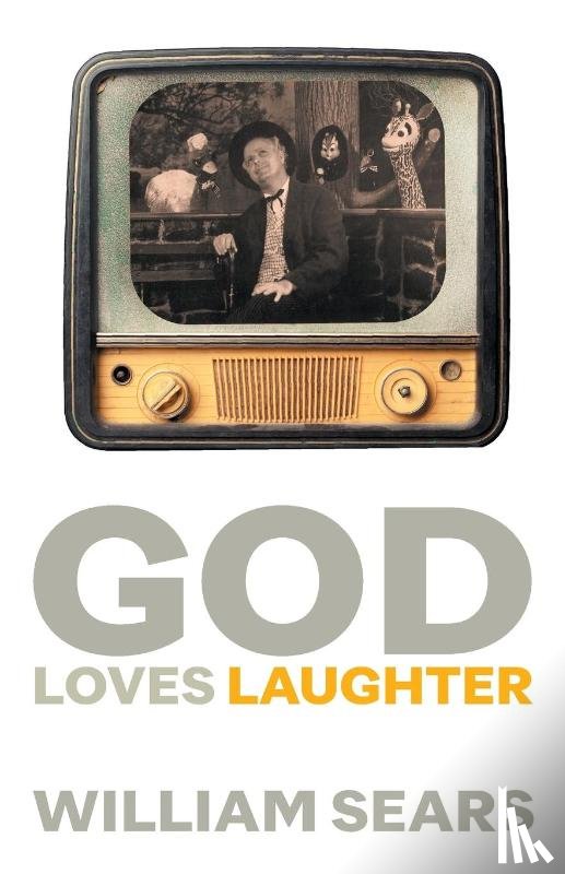 Sears, William - God Loves Laughter