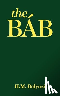 Balyuzi, Hasan - The Bab