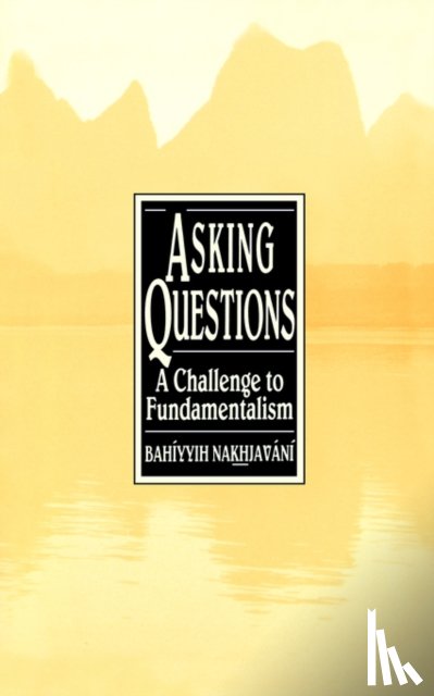 Nakhjavani, Bahiyyih - Asking Questions