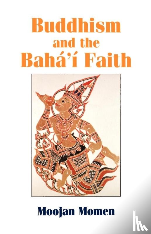 Momen, Moojan - Buddhism and the Baha'i Faith