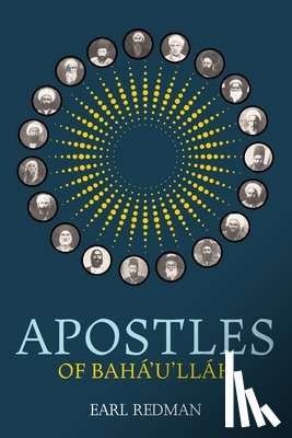 Redman, Earl - Apostles of Bahá'u'lláh