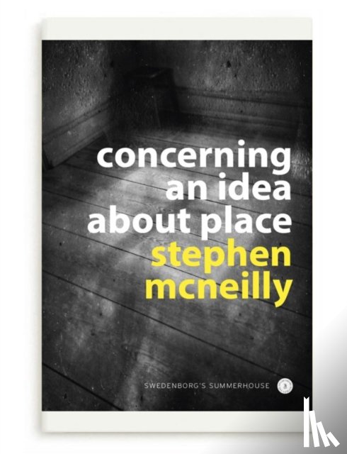 McNeilly, Stephen - Concerning an idea about place