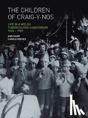 Shaw, Anne, Reeves, Carole - The Children of Craig-y-nos