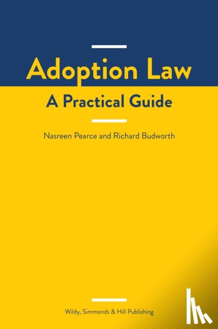 Nasreen Pearce, Richard Budworth - Adoption Law: A Practical Guide