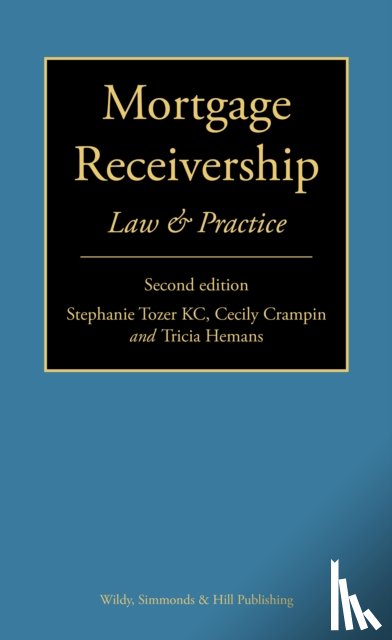 Tozer, Stephanie, Crampin, Cecily, Hemans, Tricia - Mortgage Receivership: Law and Practice
