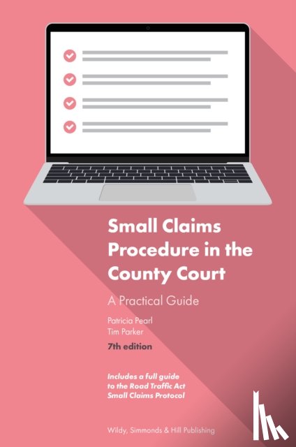 Pearl, Patricia, Parker, Tim - Small Claims Procedure in the County Court: A Practical Guide