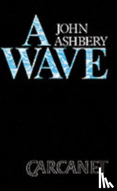 Ashbery, John - A Wave