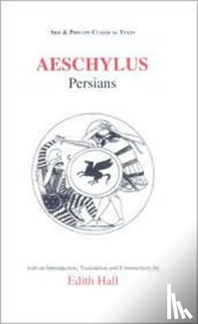 Edith Hall - Aeschylus: Persians
