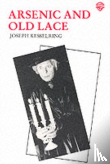 Kesselring, Joseph - Arsenic and Old Lace
