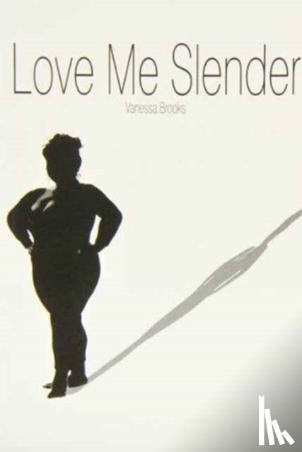 Brooks, Vanessa - Love Me Slender