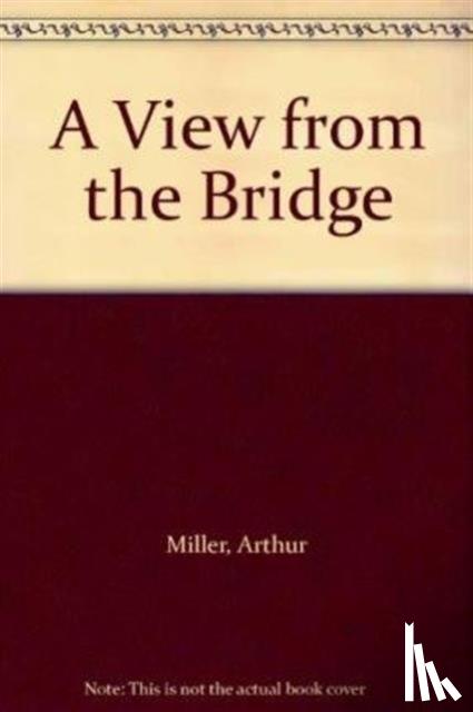 Miller, Arthur - A View from the Bridge