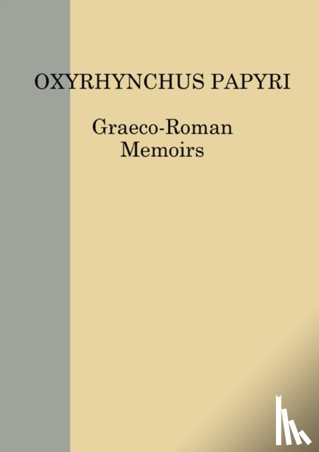 Egypt Exploration Society - The Oxyrhynchus Papyri vol. LXXXVI