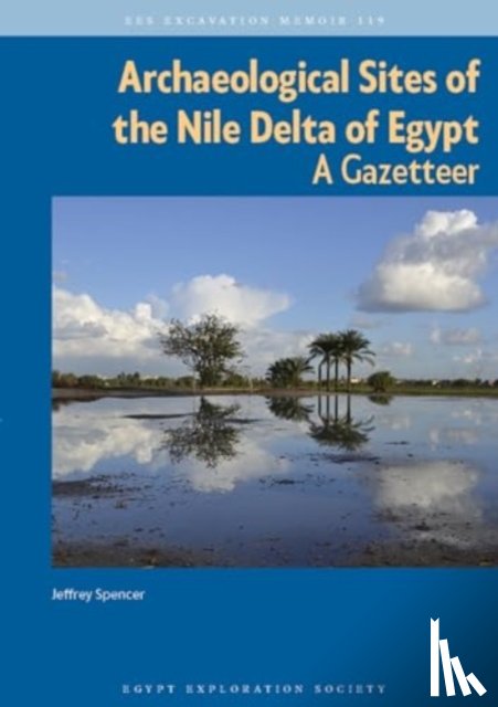 Spencer, Jeffrey - Archaeological Sites of the Nile Delta of Egypt