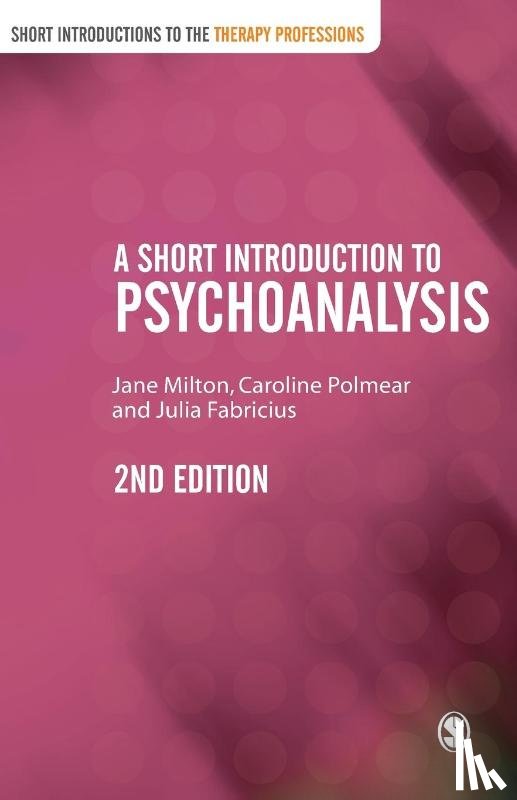Milton, Jane, Polmear, Caroline, Fabricius, Julia - A Short Introduction to Psychoanalysis