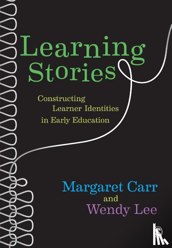 Carr, Margaret, Lee, Wendy - Learning Stories
