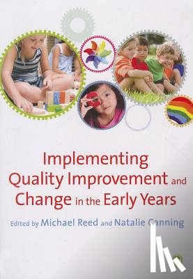 Reed - Implementing Quality Improvement & Change in the Early Years