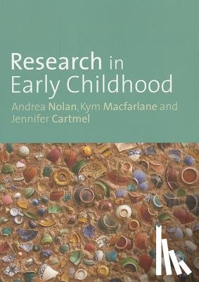 Andrea Nolan, Jennifer Cartmel, Kym MacFarlane - Research in Early Childhood